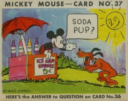 1935 Mickey Mouse Soda Pup? #37 Non-Sports Card