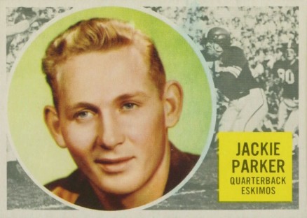 1960 Topps CFL Jackie Parker #17 Football Card