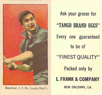 1916 Tango Egg Bescher, l.f. St. Louis Bat'l. # Baseball Card