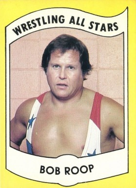 1982 Wrestling All Stars Series B Bob Roop #3 Other Sports Card