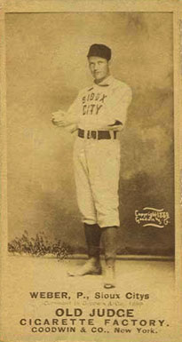 1887 Old Judge Weber, P., Sioux Citys #482-4a Baseball Card