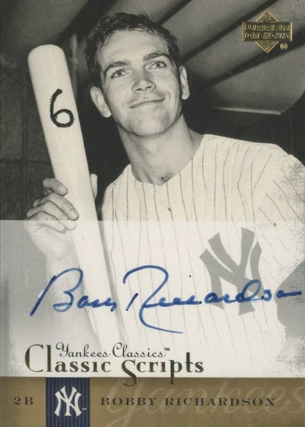 2004 Upper Deck Yankees Classics Classic Scripts Bobby Richardson #AU-4 Baseball Card