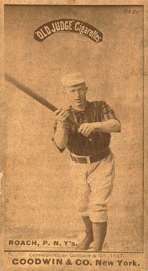1887 Old Judge Roach, P. N.Y's. #387-6a Baseball Card