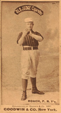 1887 Old Judge Roach, P. N.Y's. #387-1a Baseball Card