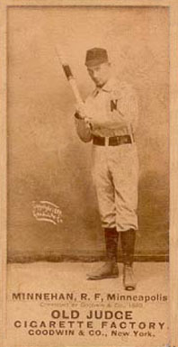 1887 Old Judge Minahan, R.F, Minneapolis #333a Baseball Card