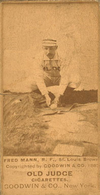 1887 Old Judge Fred Mann, R.F., St. Louis Brown #291-4a Baseball Card