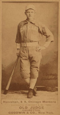 1887 Old Judge Hanrahan, S.S. Chicago Maroons #213-4a Baseball Card
