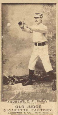 1887 Old Judge Andrews, C.F., Phila's #9-5a Baseball Card