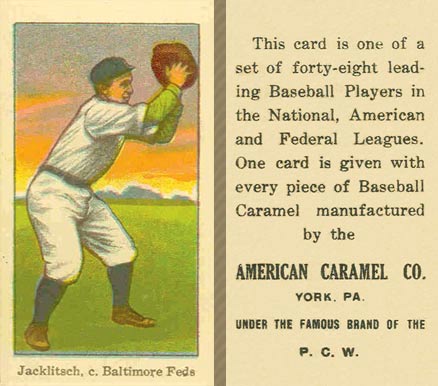 1915 American Caramel Jacklitsch, c. Baltimore Feds # Baseball Card