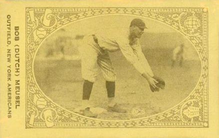 1922 American Caramel Bob (Dutch) Meusel # Baseball Card