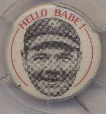 1922 Hello Babe Ruth Pin Babe Ruth # Baseball Card