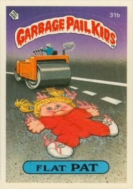 1985 Garbage Pail Kids Stickers Flat Pat #31b Non-Sports Card