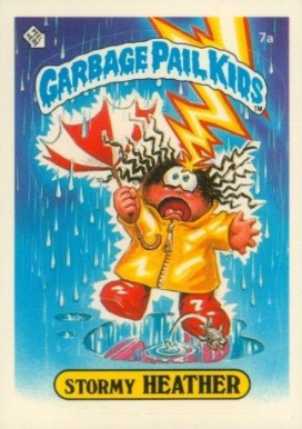 1985 Garbage Pail Kids Stickers Stormy Heather #7a Non-Sports Card