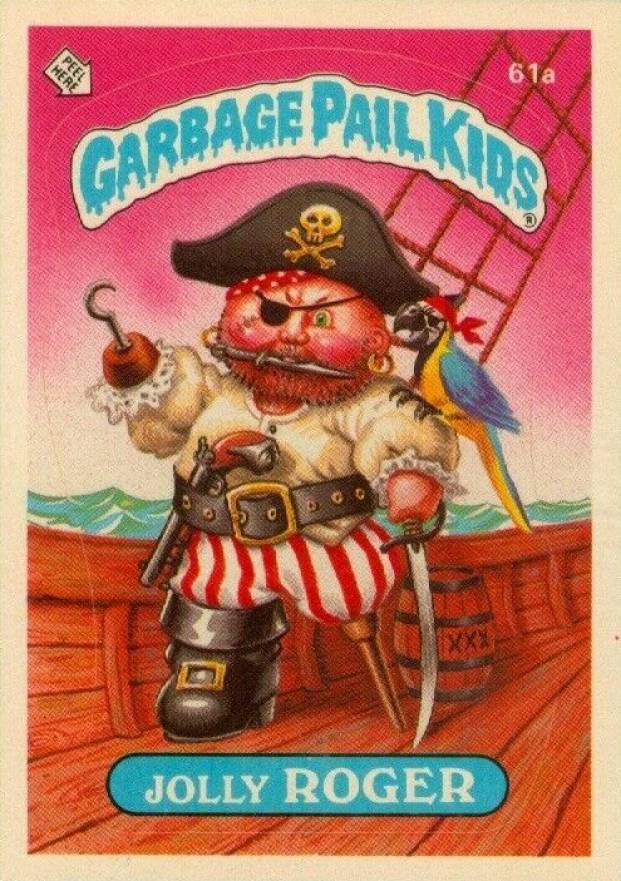 1985 Garbage Pail Kids Stickers Jolly Roger #61a Non-Sports Card